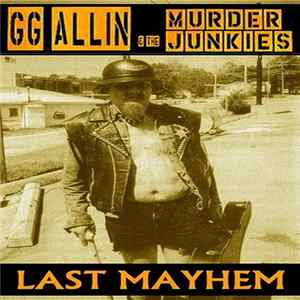 GG Allin - Last Mayhem FLAC