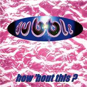 Bubble - How 'Bout This? FLAC