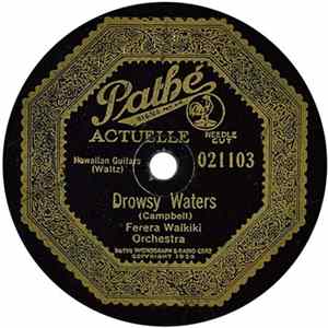 Ferera Waikiki Orchestra / Louise And Ferera Orchestra - Drowsy Waters / Hilena Waltz FLAC