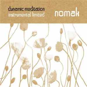 Nomak - Dynamic Meditation Instrumental Limited FLAC