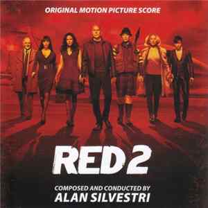 Alan Silvestri - Red 2 (Original Motion Picture Score) FLAC