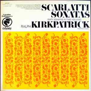 Scarlatti / Ralph Kirkpatrick - Sixty Sonatas In Two Volumes, Volume 1 FLAC