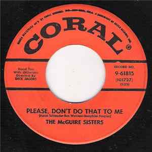 McGuire Sisters - Please, Don't Do That To Me / Drownin' In Memories FLAC