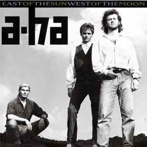 a-ha - East Of The Sun, West Of The Moon FLAC