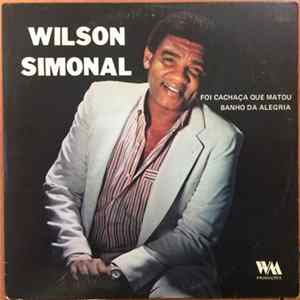 Wilson Simonal - Foi Cachaça Que Matou FLAC