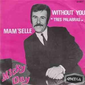 Micky Day - Without you FLAC