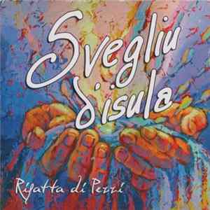 Svegliu D'Isula - Rifatta Di Pezzi FLAC