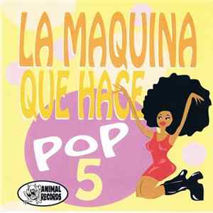 Various - La Maquina Que Hace Pop 5 FLAC