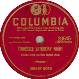 Johnny Bond - Tennessee Saturday Night / A Heart Full Of Love (For A Handful Of Kisses) FLAC