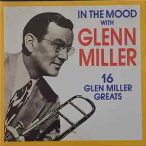 Glenn Miller - In The Mood With Glenn Miller FLAC