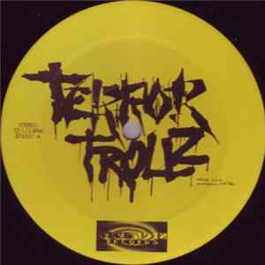 Terror Trollz - Admit It / People 'Round Town / On Some #%^# FLAC