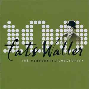 Fats Waller - The Centennial Collection FLAC
