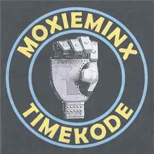 Timekode - Moxieminx FLAC
