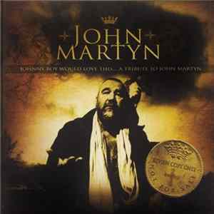 Various - Johnny Boy Would Love This... A Tribute To John Martyn FLAC