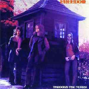 Freedom - Through The Years FLAC