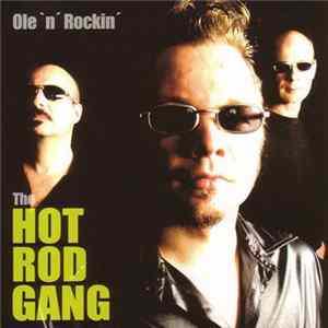 The Hot Rod Gang - Ole'N'Rockin' FLAC