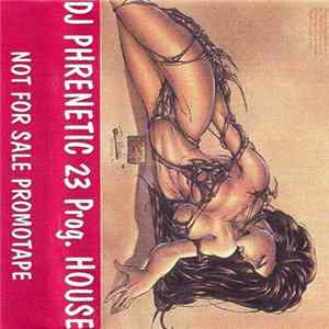 DJ Phrenetic - 23 Prog House FLAC