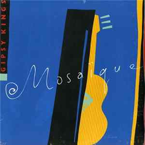 Gipsy Kings - Mosaique FLAC