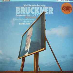 Bruckner, Radio-Sinfonie-Orchester Frankfurt, Eliahu Inbal - Symphonies Nos. 3, 4 & 8 FLAC