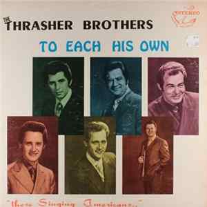 The Thrasher Brothers - To Each His Own FLAC