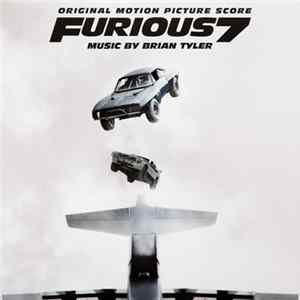 Brian Tyler - Furious 7 (Original Motion Picture Score) FLAC