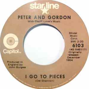 Peter And Gordon - I Go To Pieces / Love Me Baby FLAC