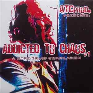 Various - Addicted To Chaos #1 FLAC