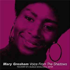 Mary Gresham - Voice From The Shadows FLAC