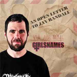 Girls Names - An Open Letter To Jay Randall FLAC