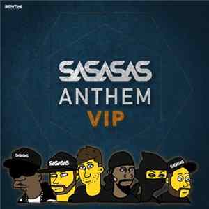 SaSaSaS - Anthem VIP FLAC