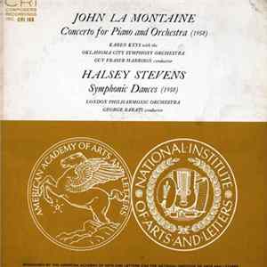 John La Montaine / Halsey Stevens - Karen Keys With The Oklahoma City Symphony Orchestra, Guy Fraser Harrison / London Philharmonic Orchestra, George Barati - Concerto For Piano And Orchestra / Symphonic Dances FLAC