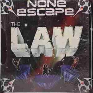 The Law - None Escape FLAC