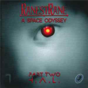 RanestRane - A Space Odyssey (Part Two H.A.L.) FLAC