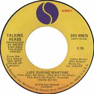 Talking Heads - Life During Wartime (This Ain't No Party...This Ain't No Disco...This Ain't No Foolin' Around) FLAC