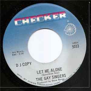 The Gay Singers - Let Me Alone / He's Calling Me FLAC