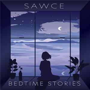 SAWCE - Bedtime Stories FLAC