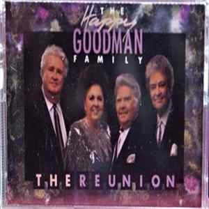 The Happy Goodman Family - The Reunion FLAC