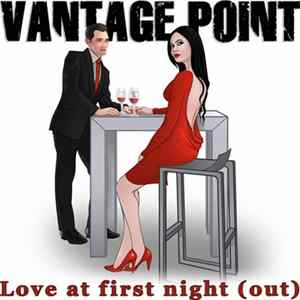 Vantage Point - Love At First Night (Out) FLAC
