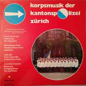 Korpsmusik Der Kantonspolizei Zürich - Korpsmusik Der Kantonspolizei Zürich FLAC