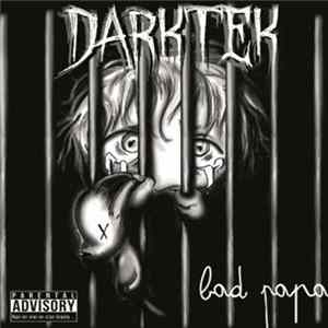 Darktek - Bad Papa FLAC