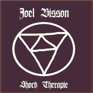 Joel Bisson - Shock Treatment FLAC