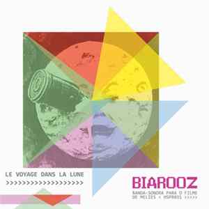 Biarooz - Le Voyage Dans La Lune FLAC