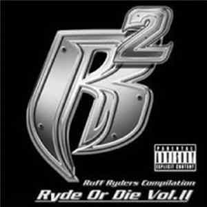 Ruff Ryders - Ryde Or Die Vol. II FLAC