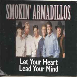 Smokin' Armadillos - Let Your Heart Lead Your Mind FLAC