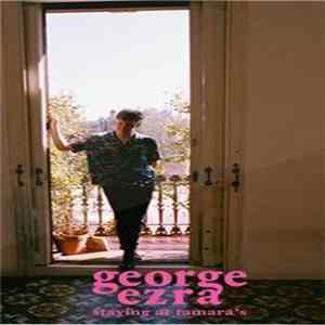 George Ezra - Staying At Tamara's FLAC