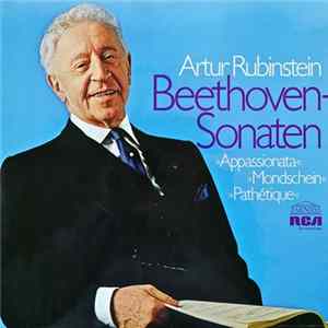 Artur Rubinstein - Beethoven Sonaten. "Appassionata", "Mondschein", "Pathétique" FLAC