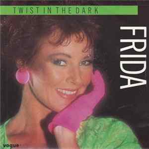 Frida - Twist In The Dark FLAC
