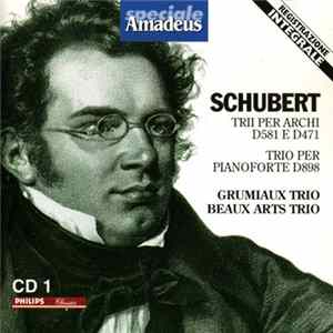 Schubert - Grumiaux Trio, Beaux Arts Trio - Trii Per Archi D581 E D471 / Trio Per Pianoforte D898 FLAC
