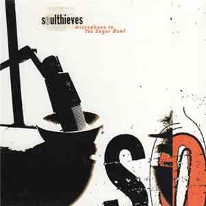 Soulthieves - Microphone In The Sugar Bowl FLAC