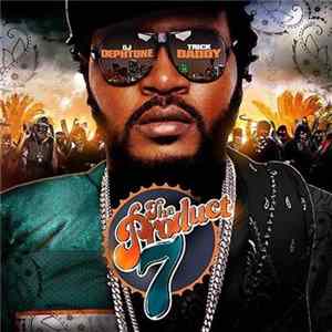 Trick Daddy - The Product 7 FLAC